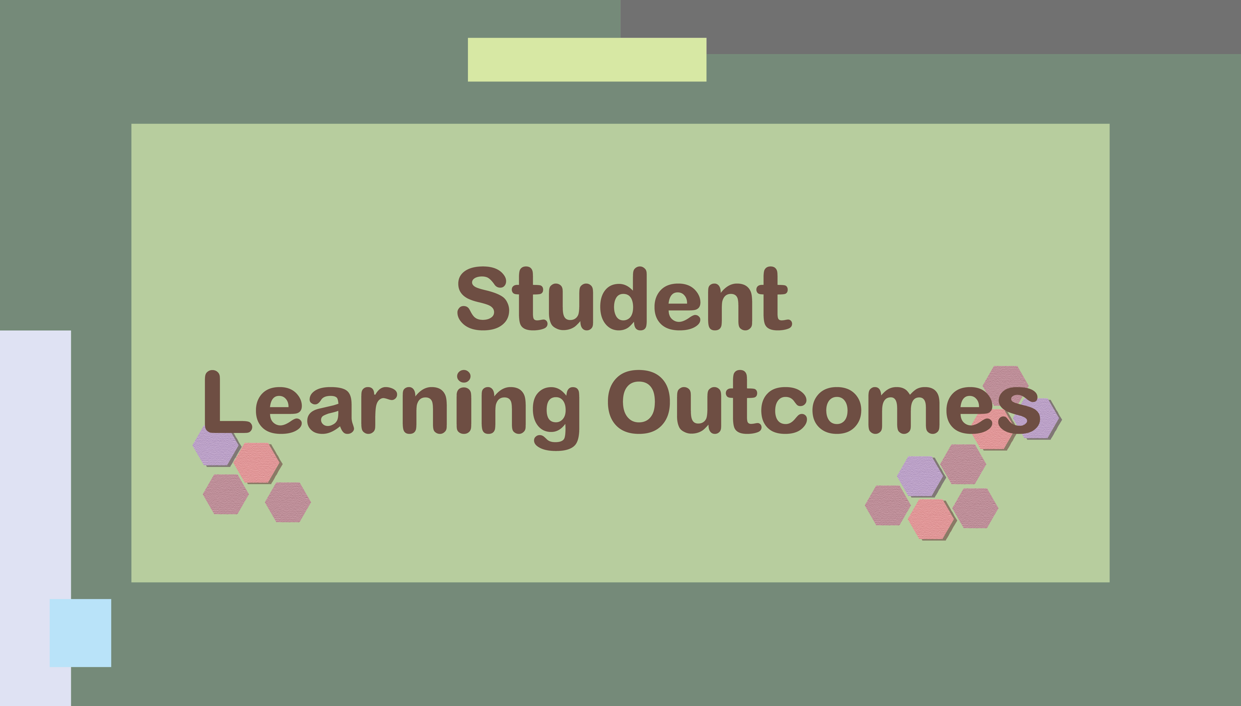 Student Learning Outcomes